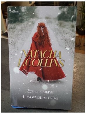 Cœur de Viking - L'insoumise du Viking - Natacha J. Collins
