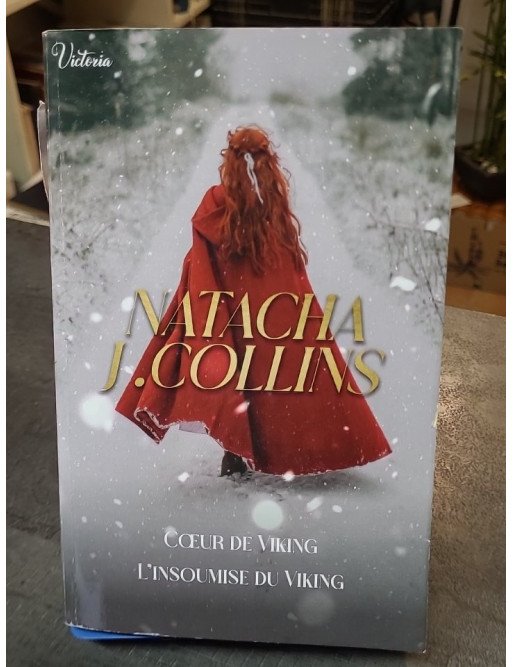 Cœur de Viking - L'insoumise du Viking - Natacha J. Collins