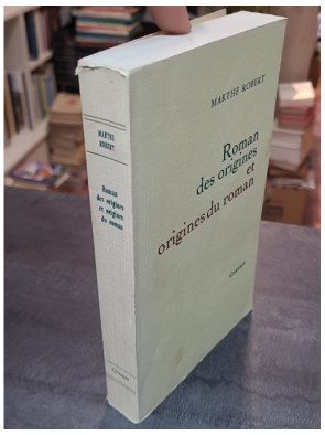 Roman des origines et origines du roman de Marthe Robert