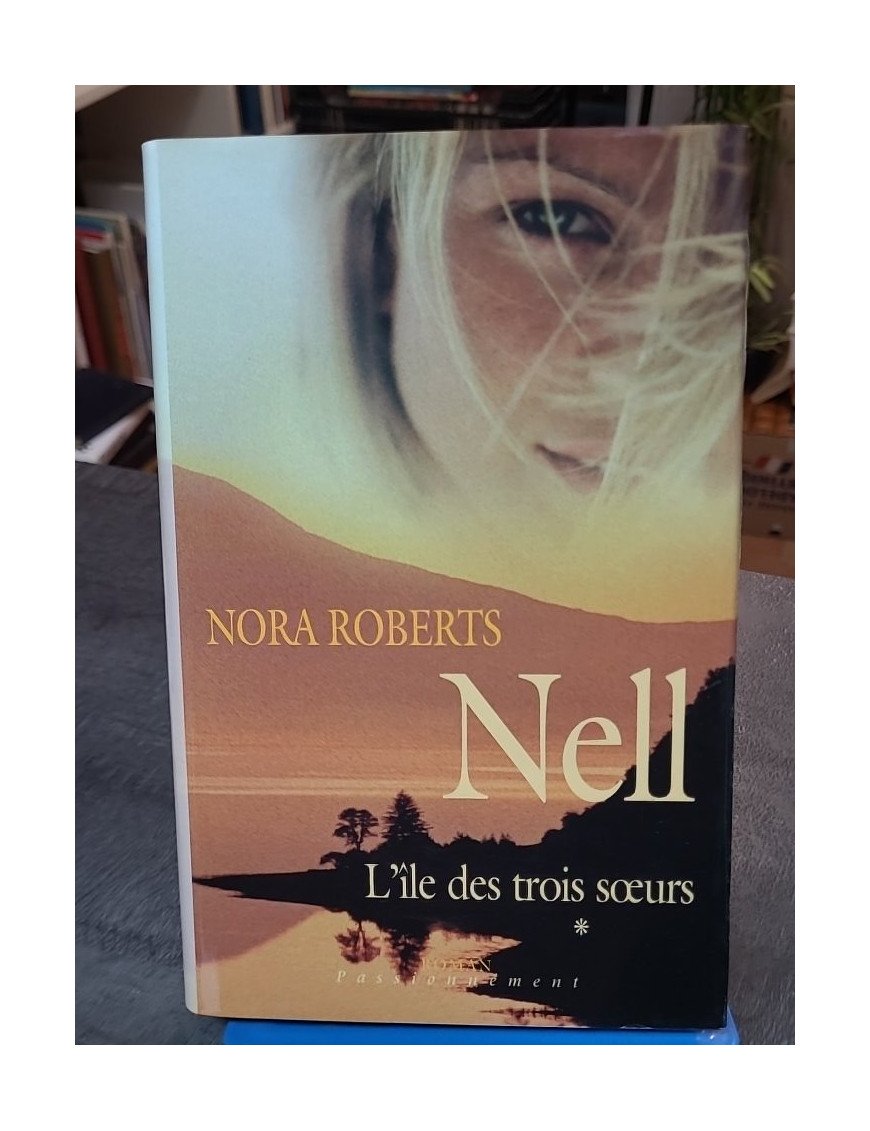 Nell (L'île des Trois Sœurs) de Nora Roberts