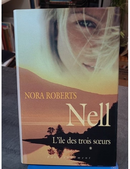Nell (L'île des Trois Sœurs) de Nora Roberts