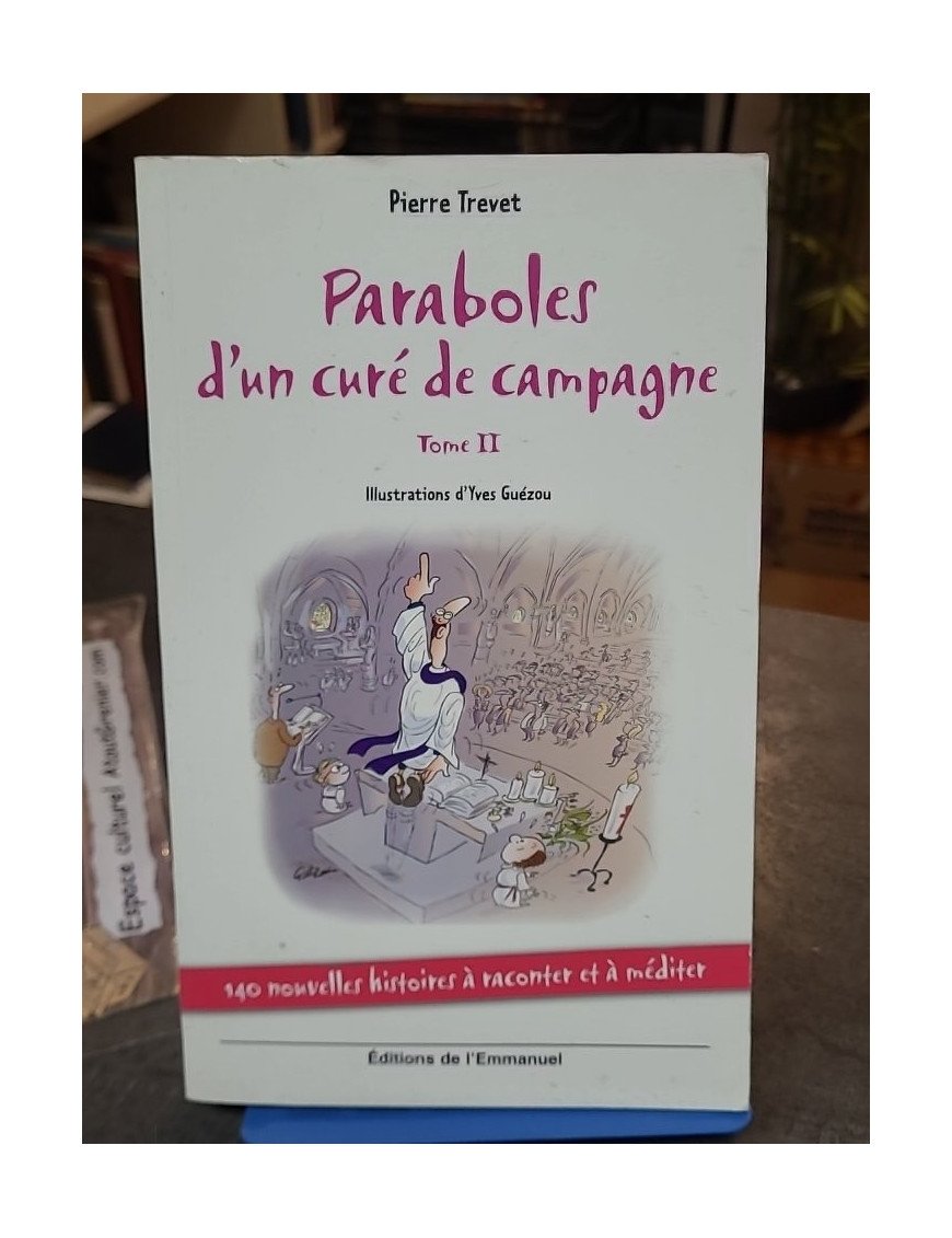 Paraboles d'un curé de campagne - Tome 2 de Pierre Trevet