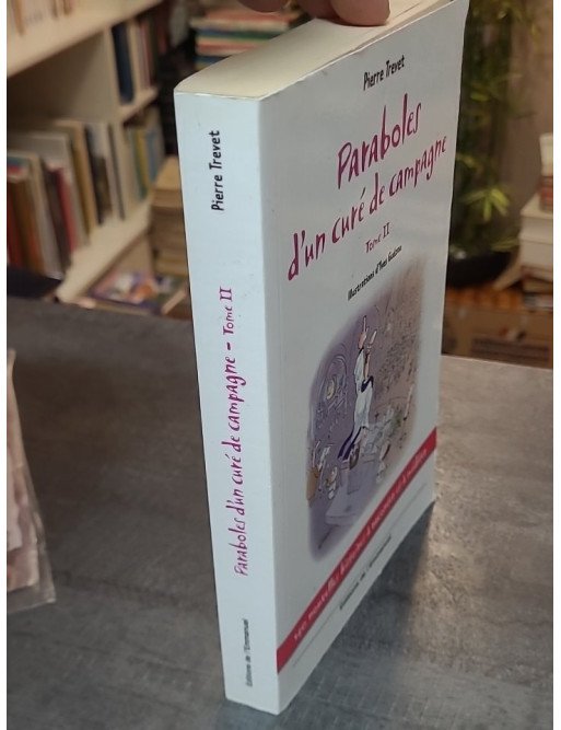 Paraboles d'un curé de campagne - Tome 2 de Pierre Trevet