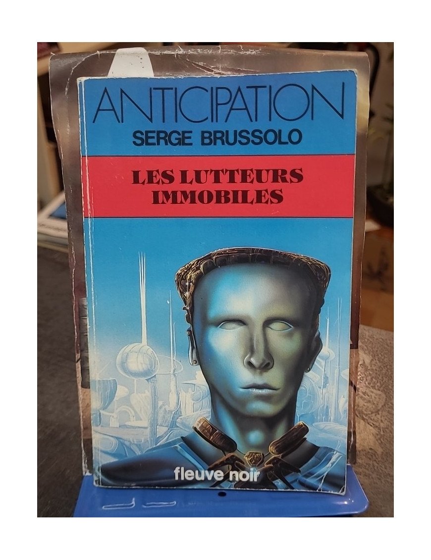 Les Lutteurs immobiles Serge Brussolo