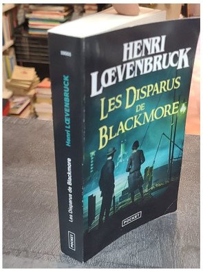 Les Disparus de Blackmore Henri Loevenbruck