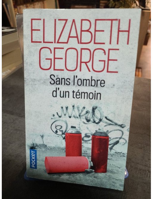 Sans l'ombre d'un témoin d'Elizabeth George