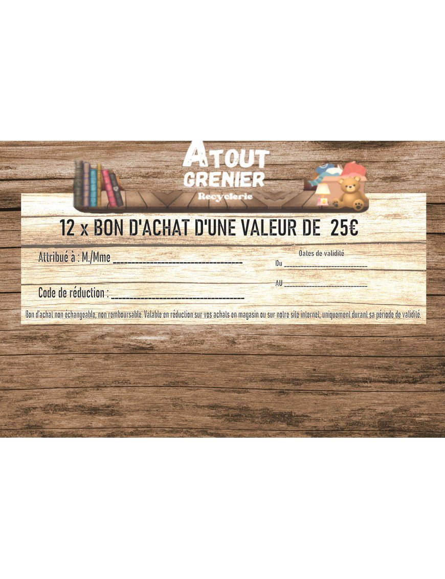300€ de bons d’achat d'une valeur ( 12x25€ )