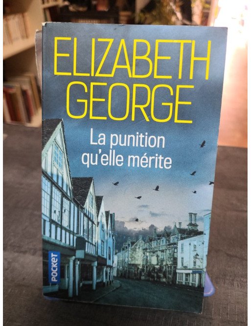 La punition qu'elle mérite - Elizabeth George