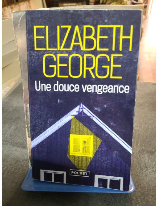 Une douce vengeance - Elizabeth George