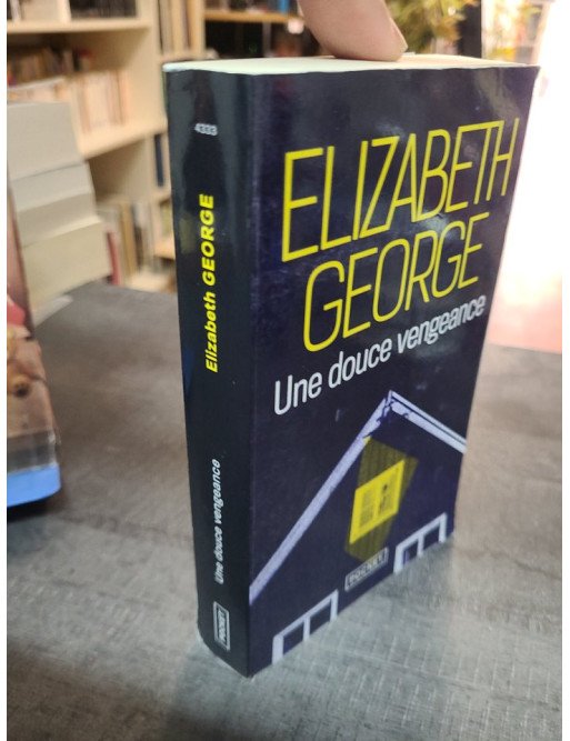 Une douce vengeance - Elizabeth George