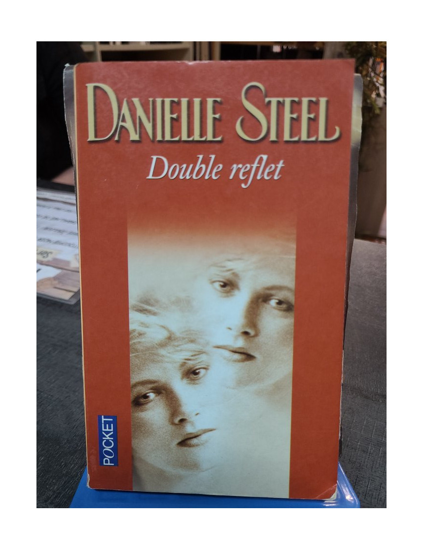 Double Reflet - Danielle Steel