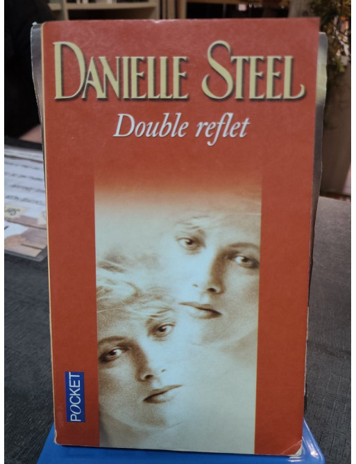 Double Reflet - Danielle Steel
