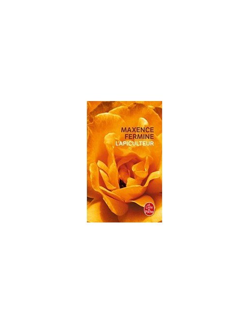 L Apiculteur de Maxence Fermine
