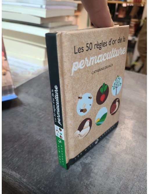 Les 50 règles d'or de la permaculture