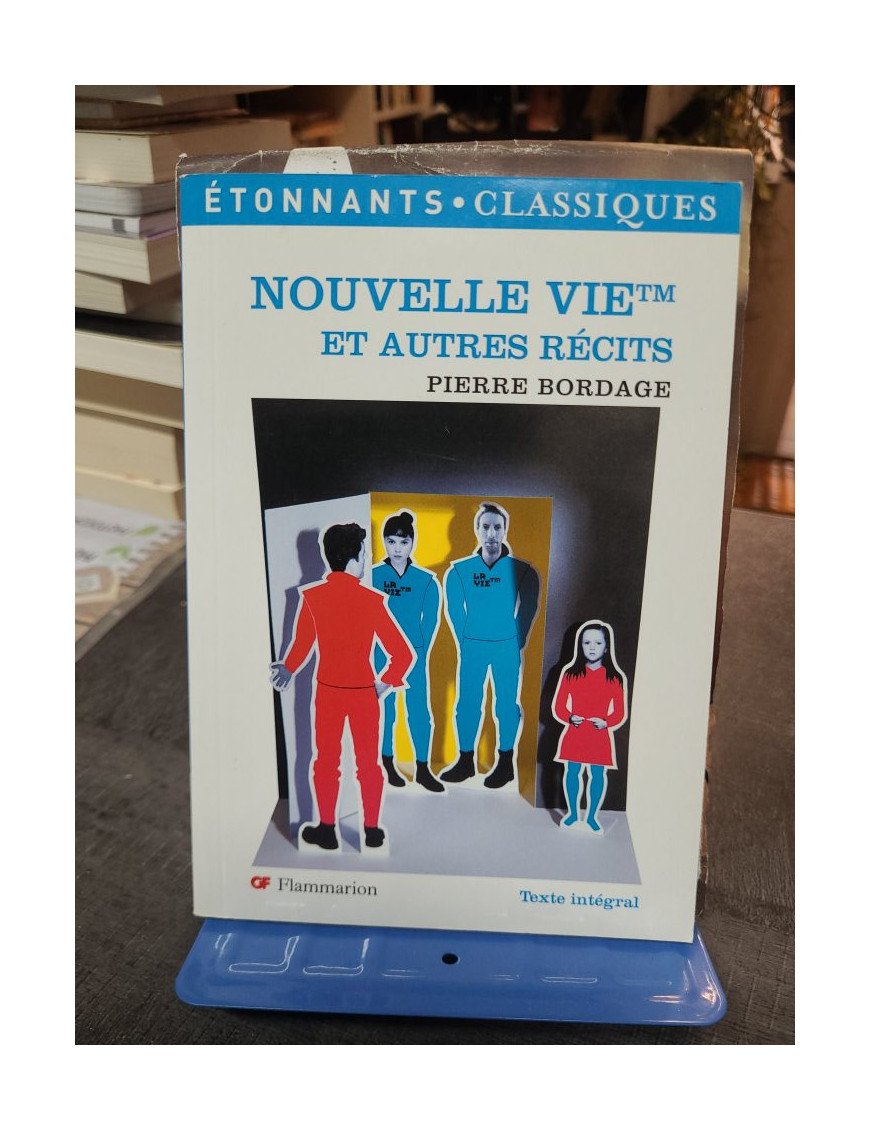 Nouvelle vie TM et autres récits - Pierre Bordage