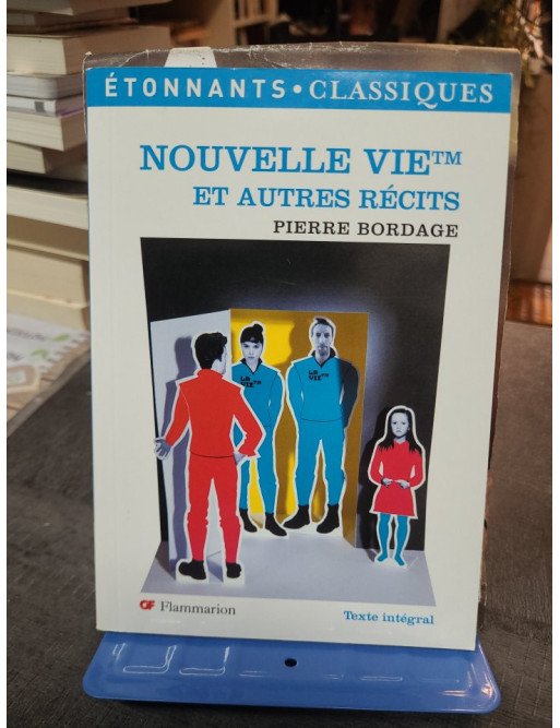 Nouvelle vie TM et autres récits - Pierre Bordage