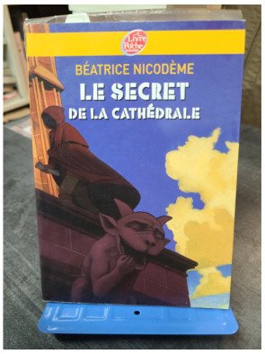 Le secret de la cathédrale - Béatrice Nicodème