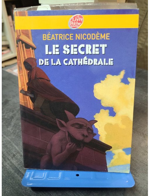 Le secret de la cathédrale - Béatrice Nicodème