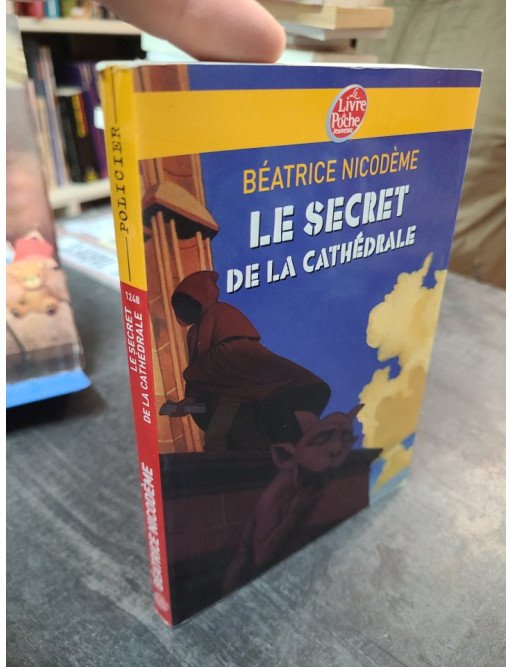 Le secret de la cathédrale - Béatrice Nicodème