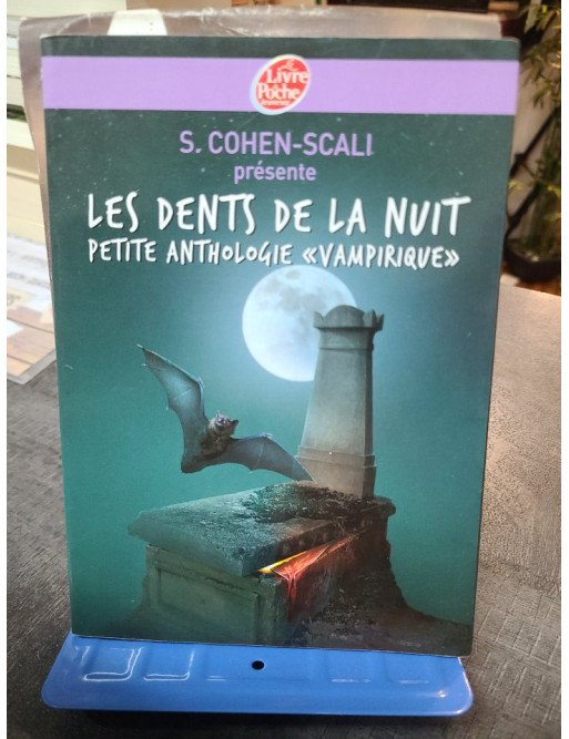 Les dents de la nuit - Petite anthologie vampirique - Sarah Cohen-Scali