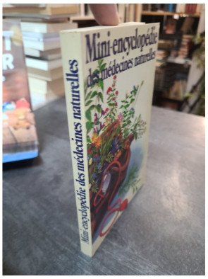 Mini-encyclopédie des médecines naturelles - Georges Millanvoye