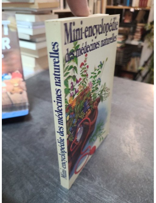 Mini-encyclopédie des médecines naturelles - Georges Millanvoye