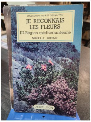 Je reconnais les fleurs - Michelle Lorrain