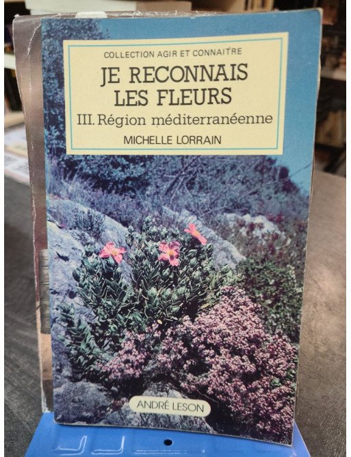 Je reconnais les fleurs - Michelle Lorrain