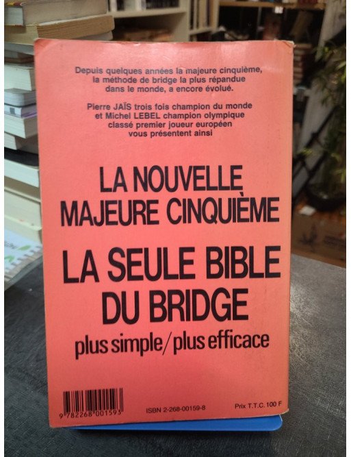 La nouvelle majeure cinquième jaïs-lebel - Le bridge standard français - Pierre Jaïs