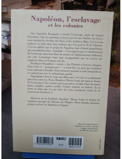 Napoléon, l'esclavage et les colonies - Pierre Branda - Thierry Lentz