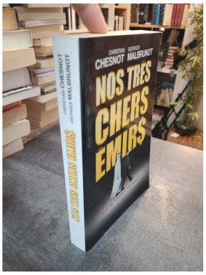 Nos très chers émirs - Christian Chesnot