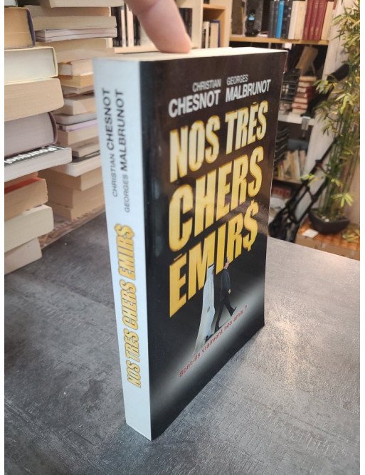 Nos très chers émirs - Christian Chesnot