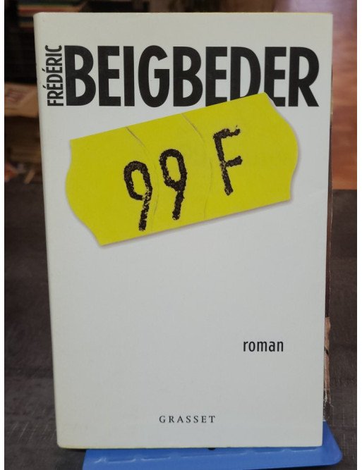 99 Francs - Frédéric Beigbeder