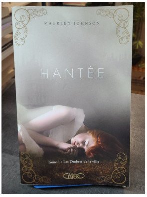 Hantée - Tome 1 : Les Ombres de la ville