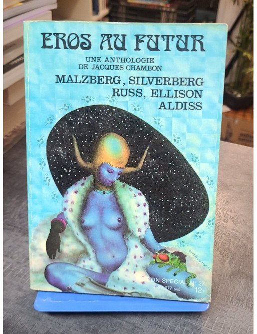 Eros au futur - Anthologie de science-fiction érotique par Jacques Chambon