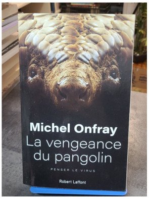 La Vengeance du pangolin - Penser le virus
