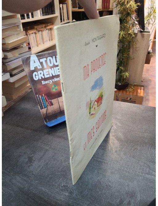 Ma Provence et mes santons - Montagnard Andre