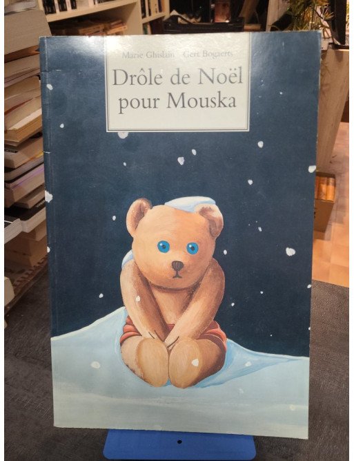 Drôle de Noël pour Mouska - Marie Ghislain