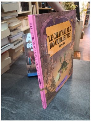 Le château aux 100 oubliettes - Patrick Burston