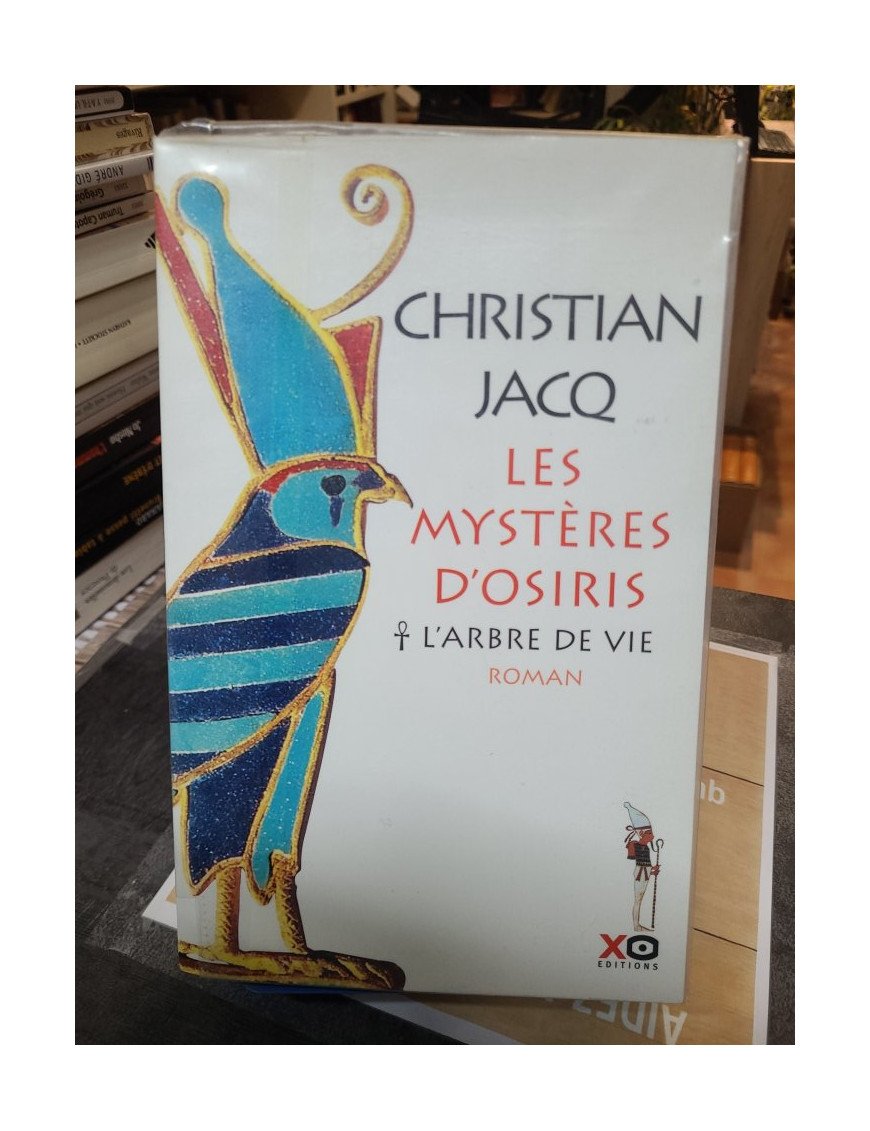 Les Mystères d Osiris, tome 1 - L Arbre de vie de Christian Jacq