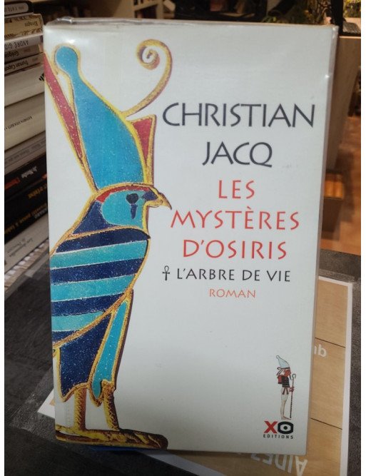 Les Mystères d Osiris, tome 1 - L Arbre de vie de Christian Jacq