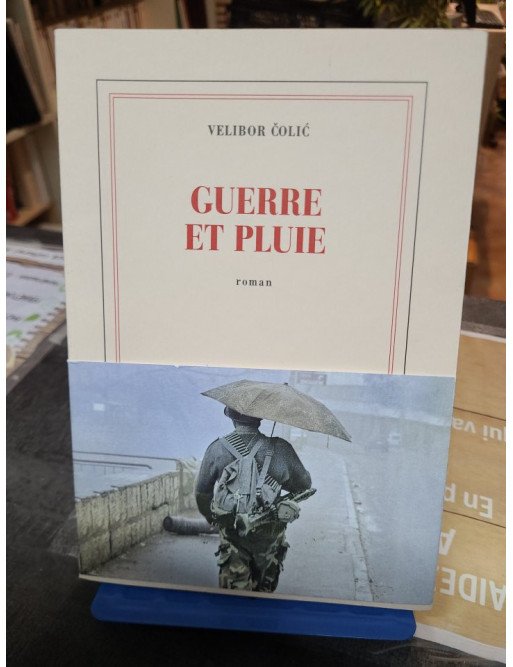 Guerre et pluie - Velibor ?oli?