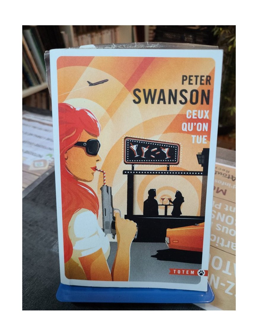 Ceux qu'on tue - Peter Swanson