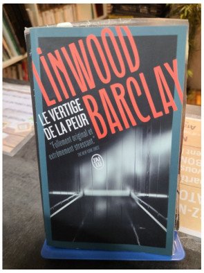 Le vertige de la peur - Linwood Barclay
