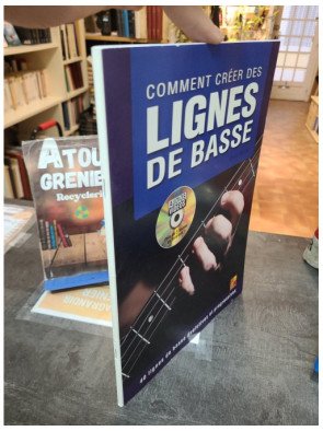 Comment créer des lignes de basse - 1 Livre + 1 Disque (Audios/Vidéos)