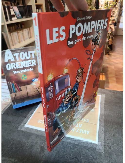 Les Pompiers Tome 1 - Des gars des eaux par Christophe Cazenove et Stédo