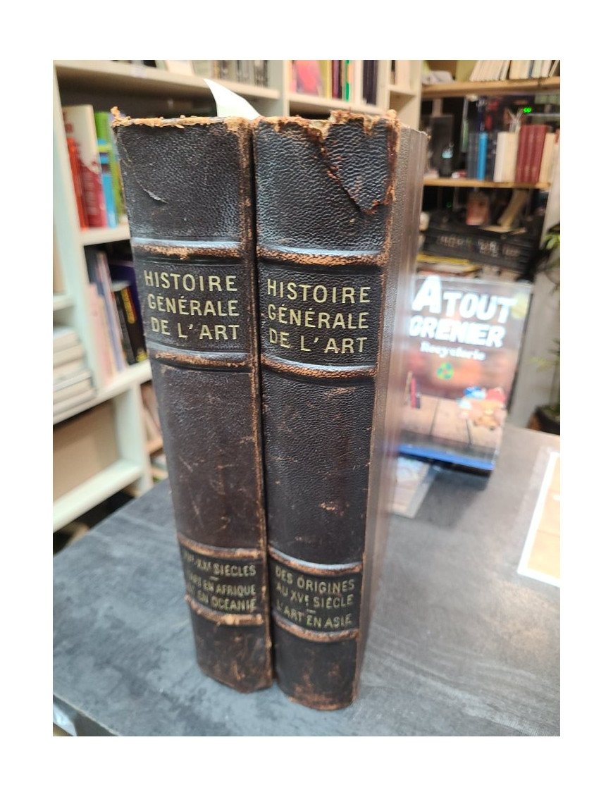 Histoire Générale de l'Art Tome 1 et 2 - Des origines au XVe siècle