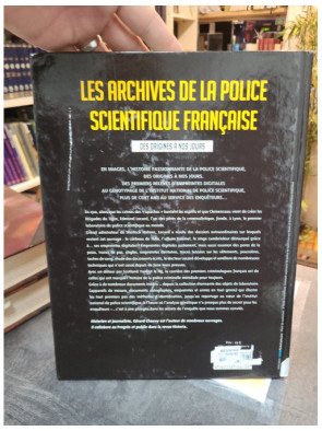 Les Archives de la Police Scientifique Française - Des origines à nos jours par Gérard Chauvy