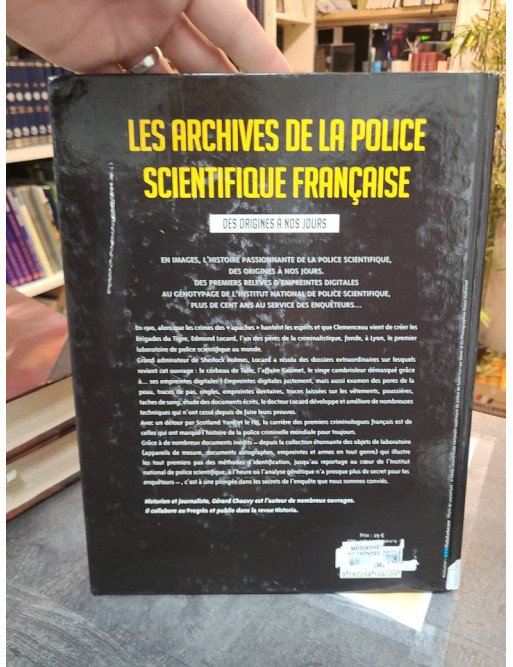 Les Archives de la Police Scientifique Française - Des origines à nos jours par Gérard Chauvy