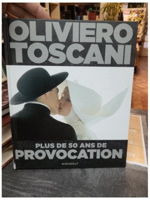 Oliviero Toscani - Plus de 50 ans de provocation